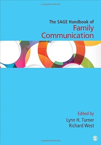 The SAGE Handbook of Family Communication