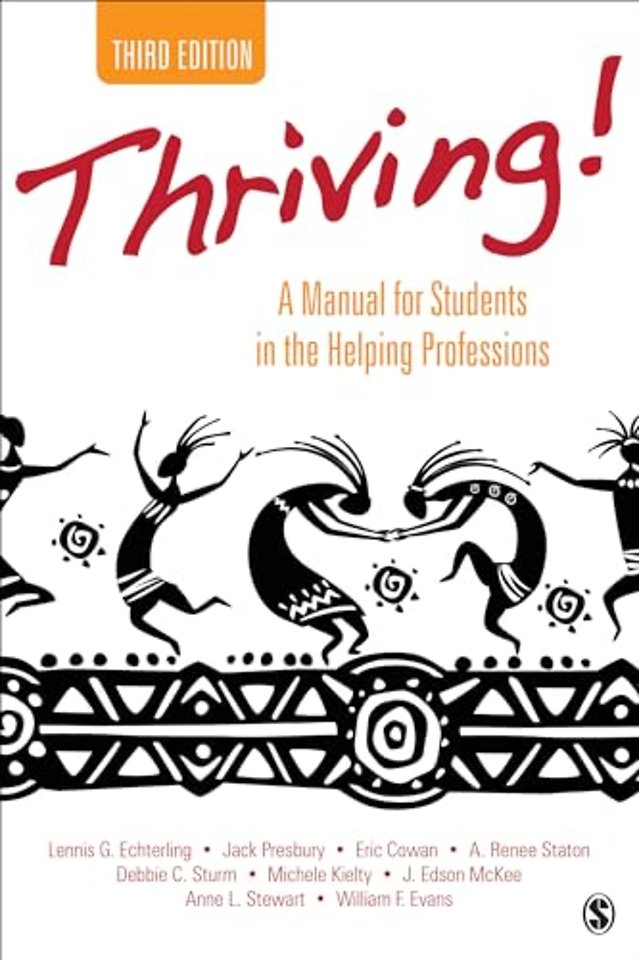 Thriving!: A Manual for Students in the Helping Professions