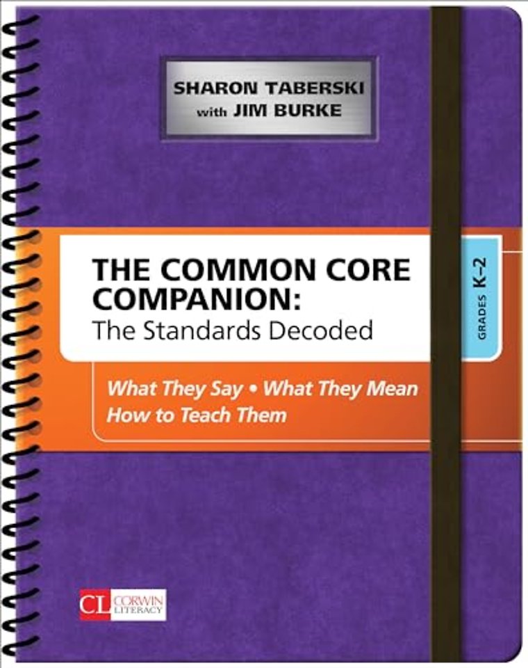 The Common Core Companion: The Standards Decoded, Grades K-2