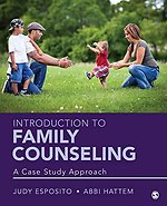 Introduction to Family Counseling: A Case Study Approach