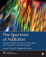 The Spectrum of Addiction: Evidence-Based Assessment, Prevention, and Treatment Across the Lifespan