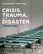 Crisis, Trauma, and Disaster