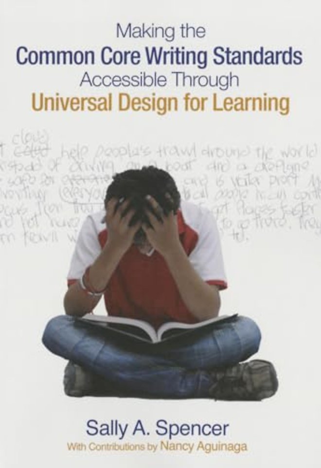 Making the Common Core Writing Standards Accessible Through Universal Design for Learning