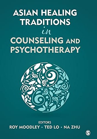 Asian Healing Traditions in Counseling and Psychotherapy