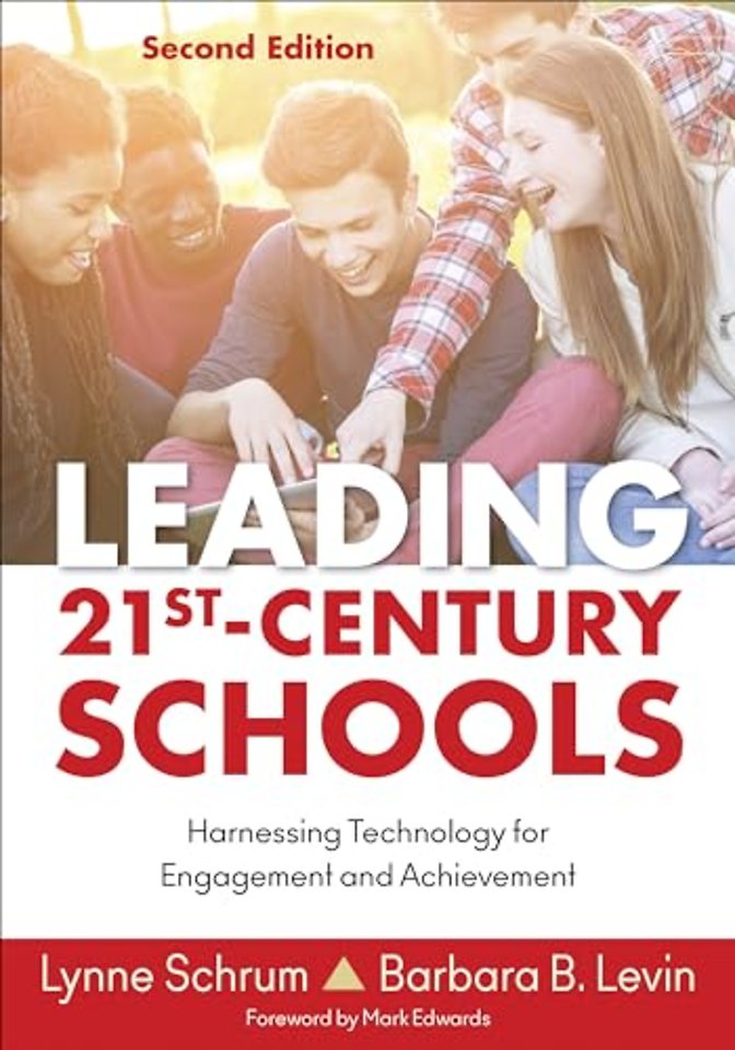 Leading 21st Century Schools: Harnessing Technology for Engagement and Achievement