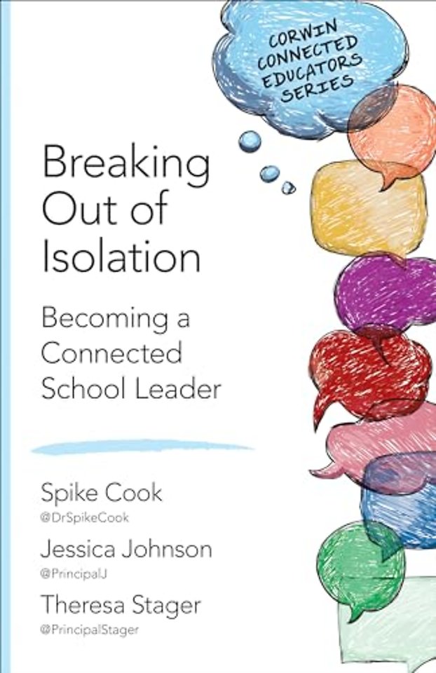 Breaking Out of Isolation: Becoming a Connected School Leader