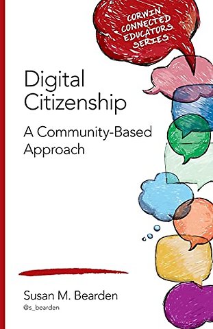 Digital Citizenship: A Community-Based Approach