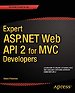 Expert ASP.NET Web API 2 for MVC Developers