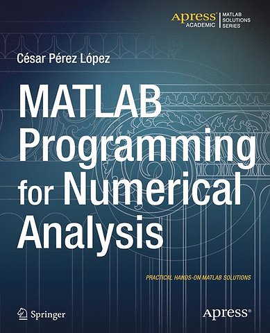 MATLAB Programming for Numerical Analysis