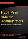Hyper-V for VMware Administrators Hyper-V for VMware Administrators