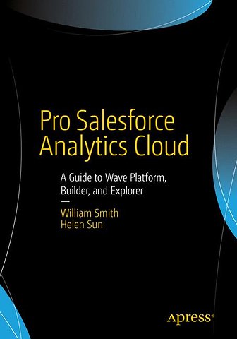 Pro Salesforce Analytics Cloud