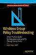Windows Group Policy Troubleshooting