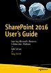 SharePoint 2016 User's Guide SharePoint 2016 User's Guide