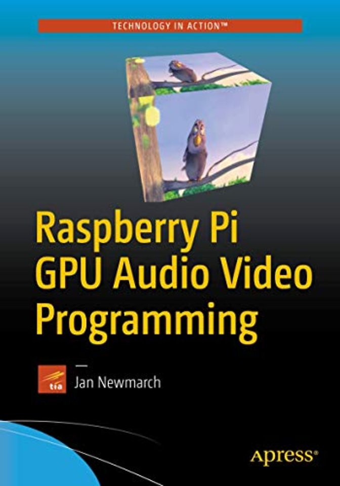 Raspberry Pi GPU Audio Video Programming