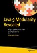 Java 9 Modularity Revealed Java 9 Modularity Revealed
