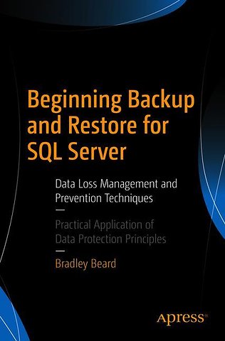 Beginning Backup and Restore for SQL Server