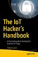 The IoT Hacker's Handbook The IoT Hacker's Handbook