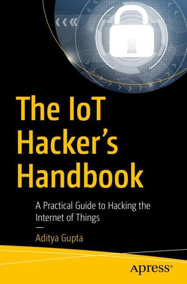 The IoT Hacker's Handbook The IoT Hacker's Handbook