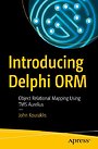 Introducing Delphi ORM Introducing Delphi ORM