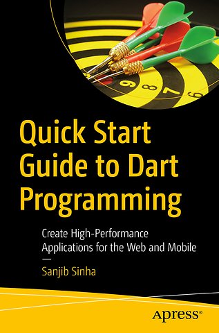 Quick Start Guide to Dart Programming