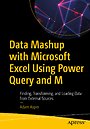 Data Mashup with Microsoft Excel Using Power Query and M