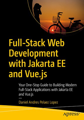 Full-Stack Web Development with Jakarta EE and Vue.js