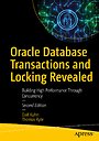 Oracle Database Transactions and Locking Revealed