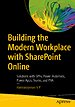 Building the Modern Workplace with SharePoint Online