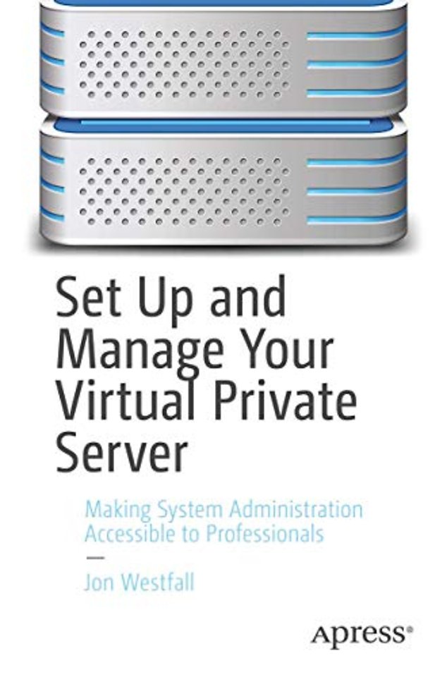 Set Up and Manage Your Virtual Private Server