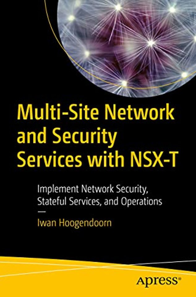Multi-Site Network and Security Services with NSX-T