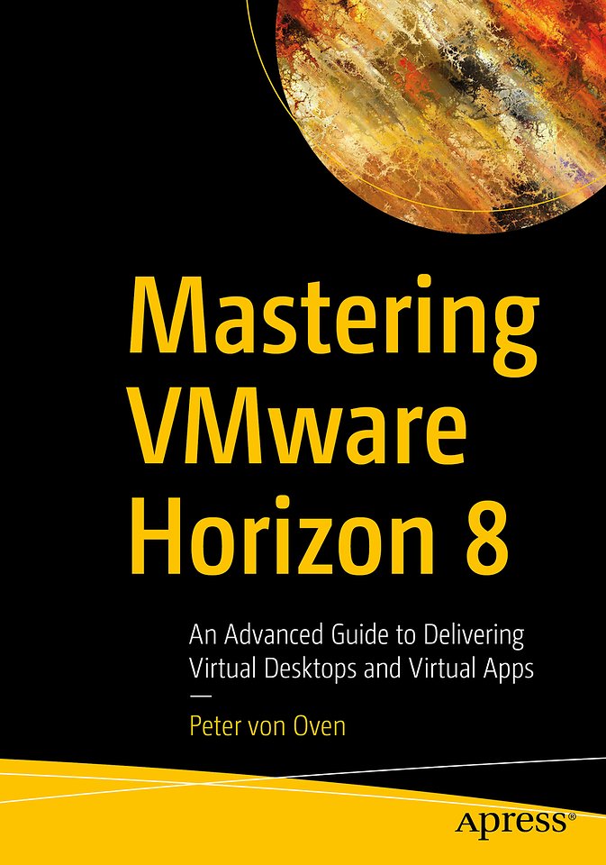 Mastering VMware Horizon 8