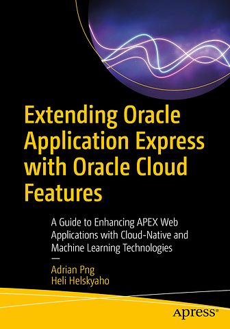 Extending Oracle Application Express with Oracle Cloud Features