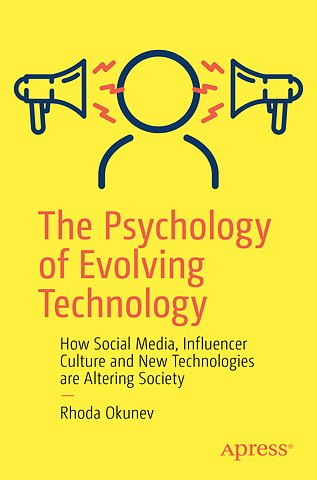 The Psychology of Evolving Technology