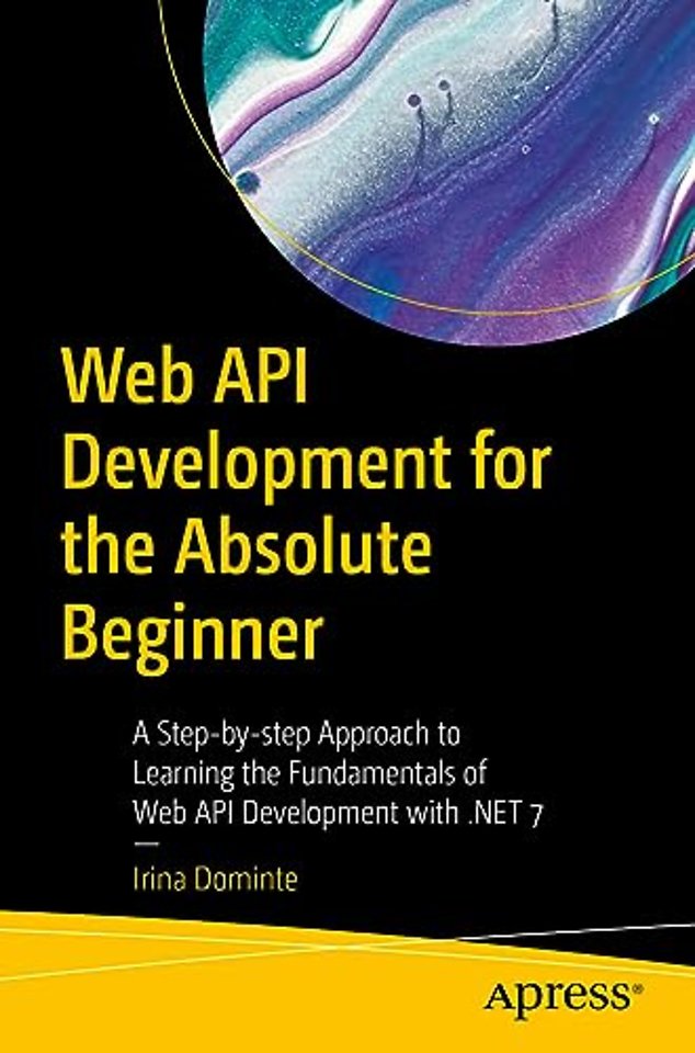 Web API Development for the Absolute Beginner