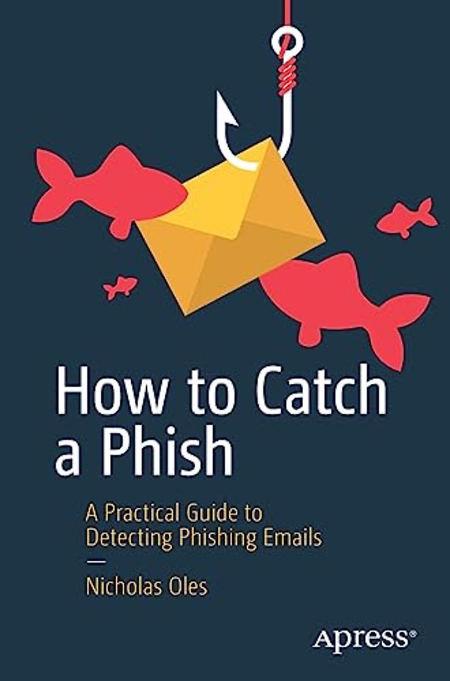 How to Catch a Phish