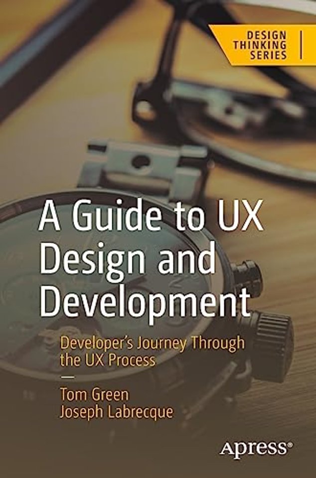 A Guide to UX Design and Development