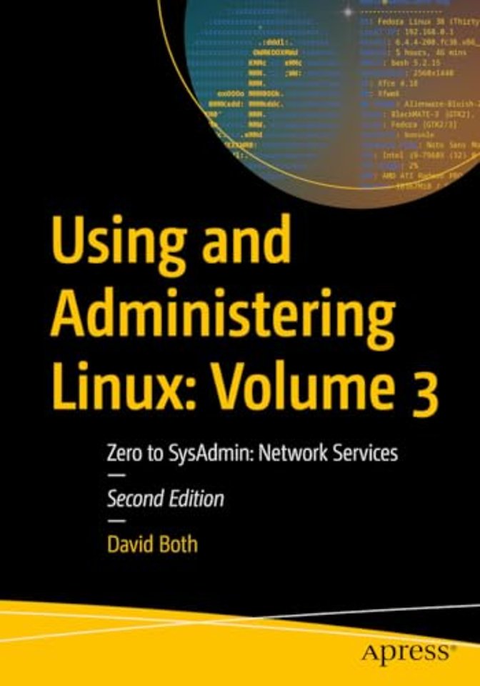 Using and Administering Linux: Volume 3