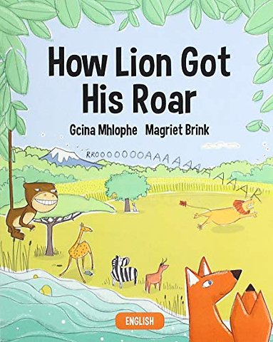 How Lion Got His Roar