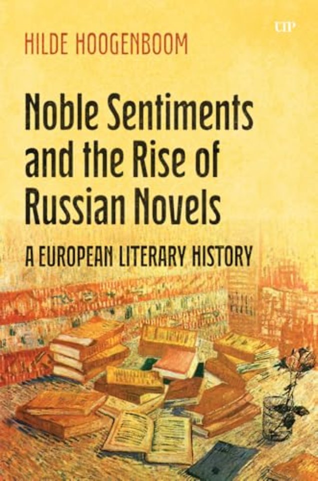 Noble Sentiments and the Rise of Russian Novels – A European Literary History