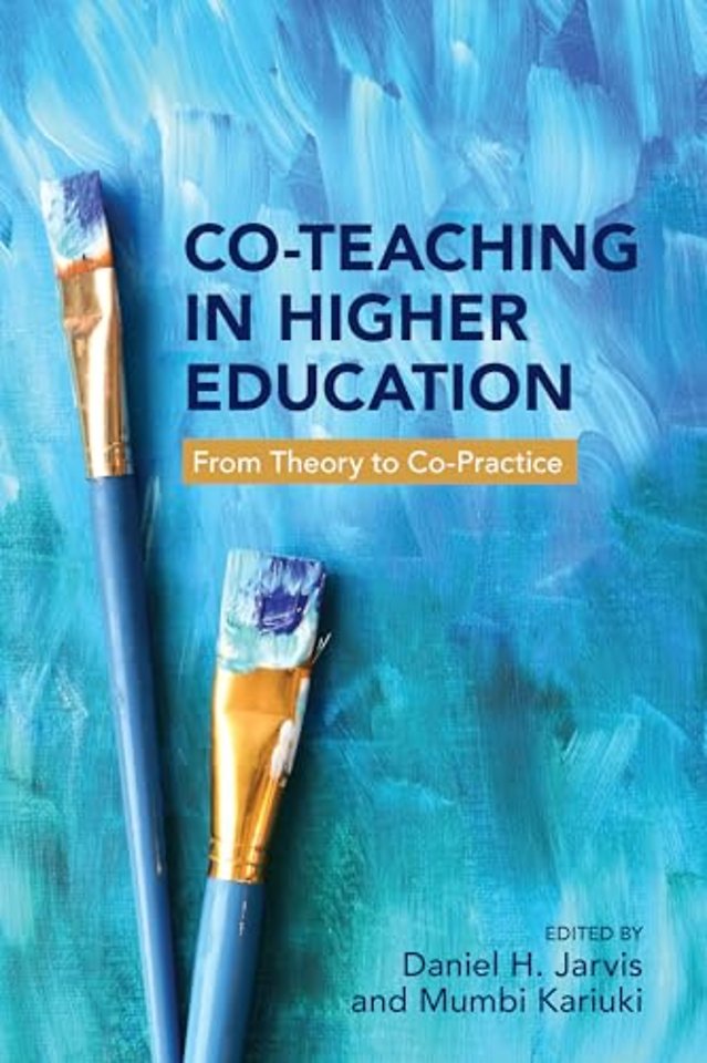 Co–Teaching in Higher Education – From Theory to Co–Practice