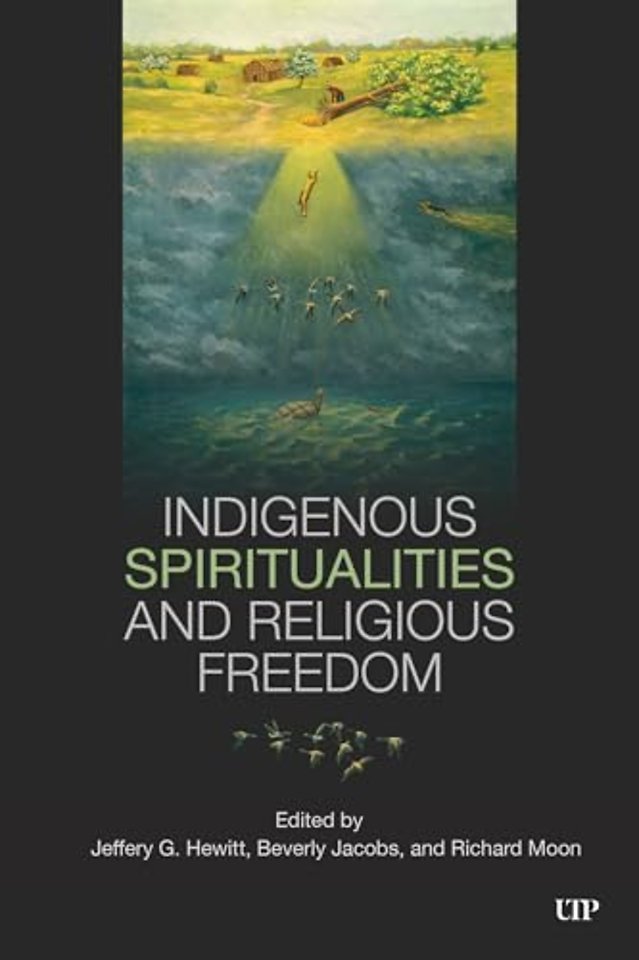 Indigenous Spiritualities and Religious Freedom