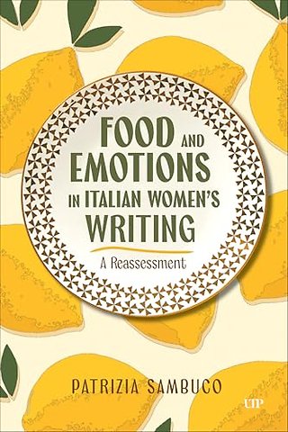 Food and Emotions in Italian Women`s Writing – A Reassessment