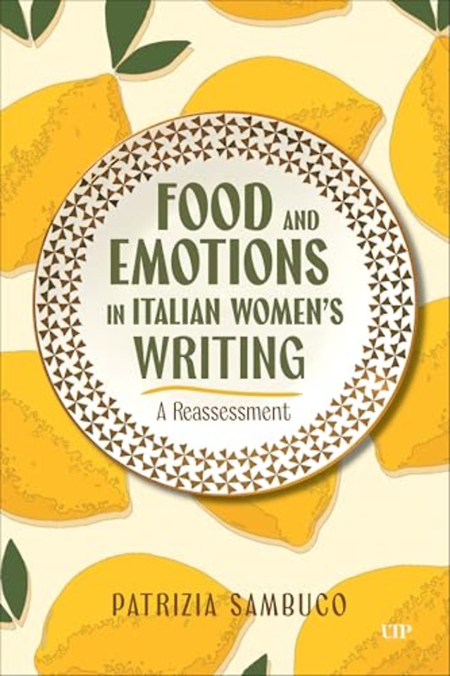 Food and Emotions in Italian Women`s Writing – A Reassessment