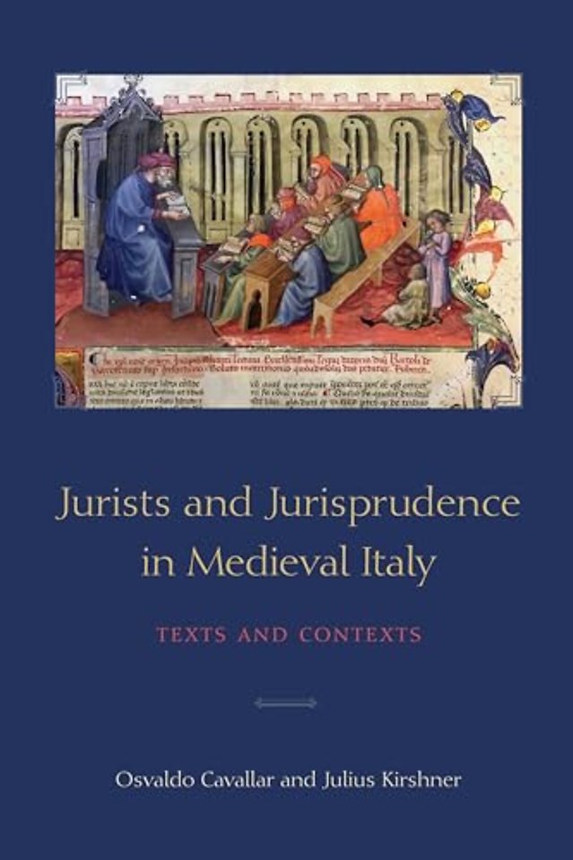 Jurists and Jurisprudence in Medieval Italy – Texts and Contexts