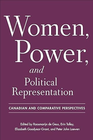 Women, Power, and Political Representation – Canadian and Comparative Perspectives