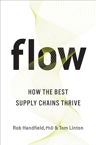 Flow – How the Best Supply Chains Thrive