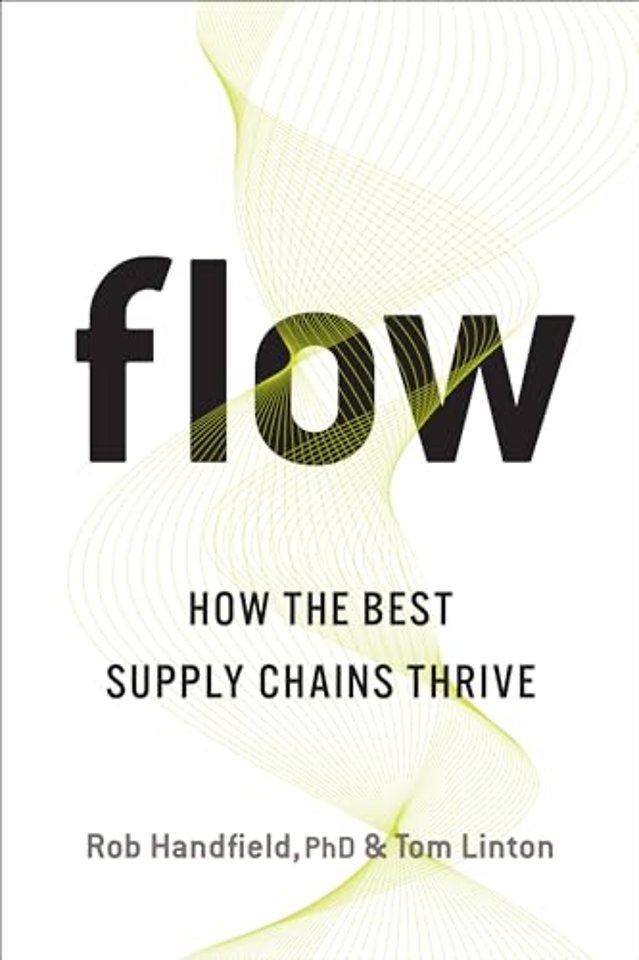 Flow – How the Best Supply Chains Thrive