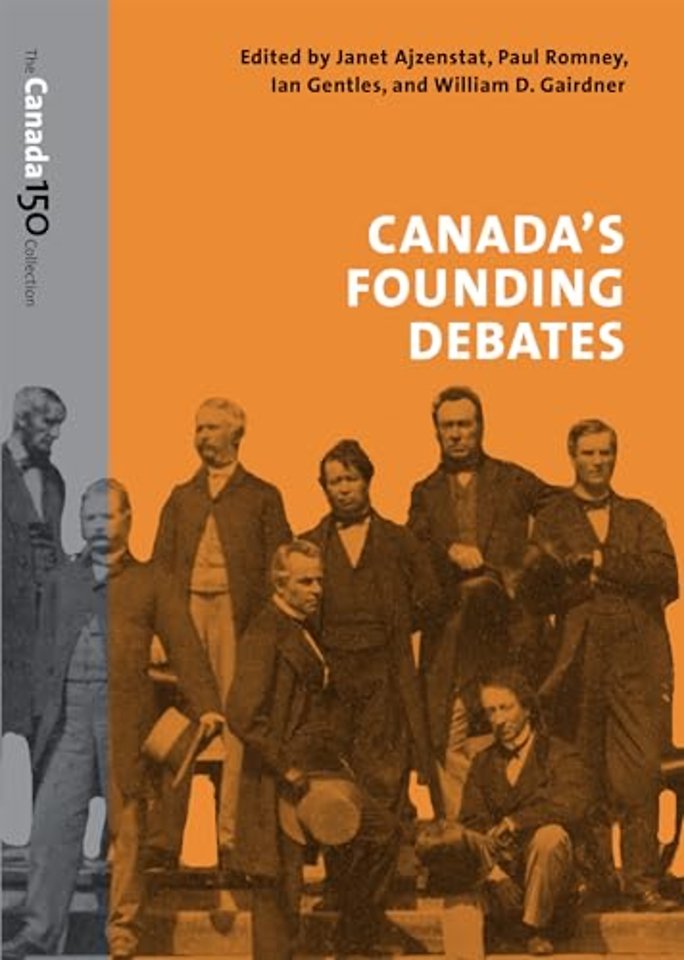 Canada`s Founding Debates