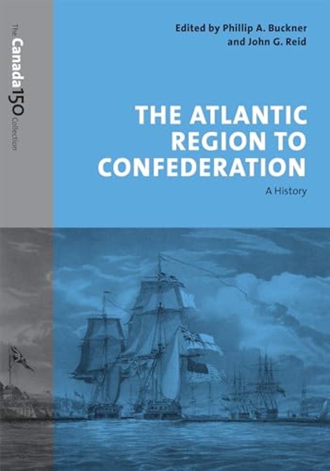 The Atlantic Region to Confederation – A History