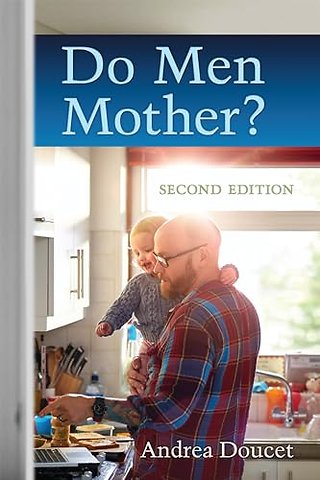 Do Men Mother? – Second Edition